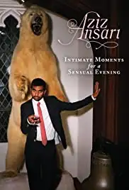 Aziz Ansari: Intimate Moments for a Sensual Evening (2010)