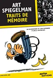 Art Spiegelman, traits de mémoire (2010)