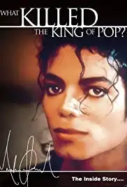 Michael Jackson: The Inside Story - What Killed the King of Pop? (2010)
