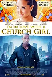 I'm in Love with a Church Girl (2013)
