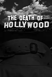 The Death of Hollywood (2009)