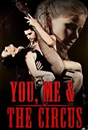You, Me & The Circus (2012)