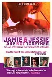 Jamie and Jessie Are Not Together (2011)