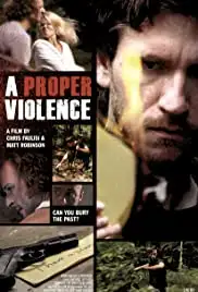 A Proper Violence (2011)