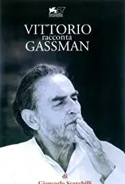 Vittorio racconta Gassman: Una vita da mattatore (2010)