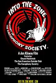 Into the Zone: The Story of the Cacophony Society (2012)