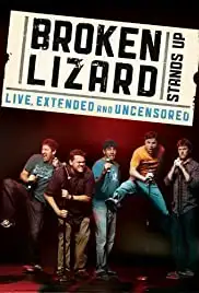 Broken Lizard Stands Up (2010)