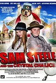 Sam Steele and the Crystal Chalice (2011)