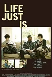Life Just Is (2012)