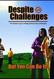 Despite the Challenges (2008)
