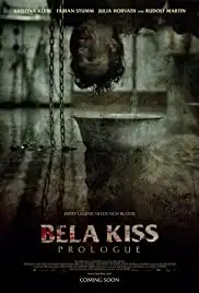 Bela Kiss: Prologue (2013)