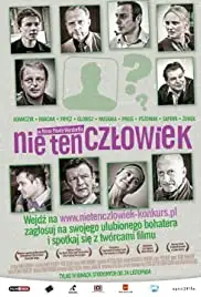 Nie ten czlowiek (2010)