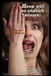 Lena will es endlich wissen (2011)