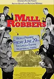 Mall Robbers (2007)