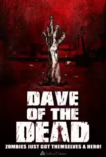 Dave of the Dead (2016)