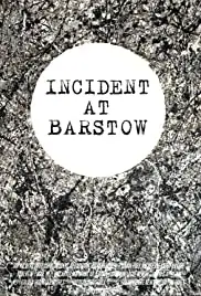 Incident at Barstow (2011)