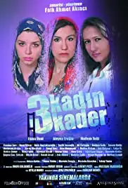 3 Kadin 3 Kader (2013)