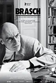 Brasch - Das Wünschen und das Fürchten (2011)