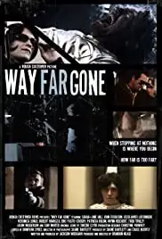 Way Far Gone (2014)