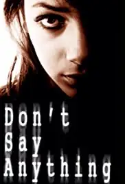 Don't Say Anything (2011)