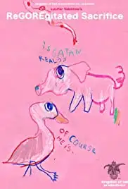 ReGOREgitated Sacrifice (2008)