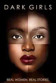 Dark Girls (2011)