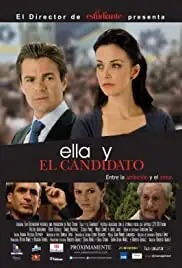 Ella y el Candidato (2011)