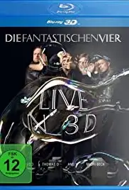 Die Fantastischen Vier - Live in 3D (2010)