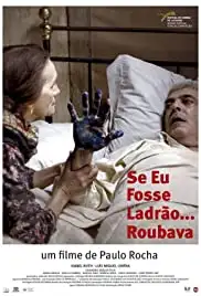 Se Eu Fosse Ladrão, Roubava (2013)