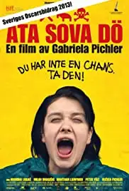 Äta sova dö (2012)