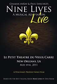 Nine Lives: A Musical Adaptation Live (2011)