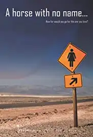 A Horse with No Name (2010)