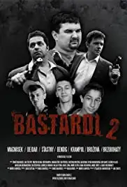 Bastardi II (2011)