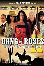 Gang of Roses II: Next Generation (2012)
