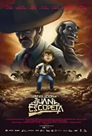 La revolución de Juan Escopeta (2011)