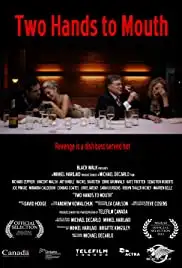 Two Hands to Mouth (2012)