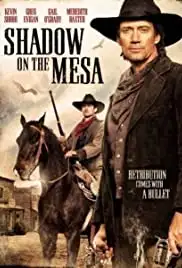 Shadow on the Mesa (2013)
