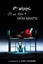 Bob Wilson's Life & Death of Marina Abramovic (2012)