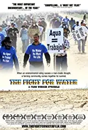 The Fight for Water: A Farm Worker Struggle (2014)