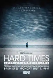 Hard Times: Lost on Long Island (2012)