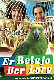 Er relajo der loro (2012)