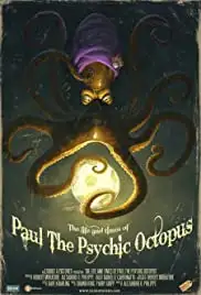 The Life and Times of Paul the Psychic Octopus (2012)