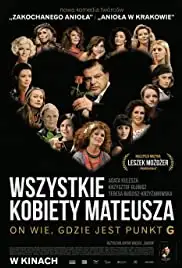 Wszystkie kobiety Mateusza (2013)