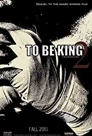 To Be King (Directors Cut) (2022)