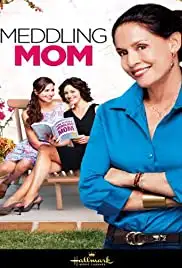 Meddling Mom (2013)