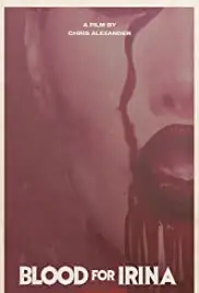 Blood for Irina (2012)