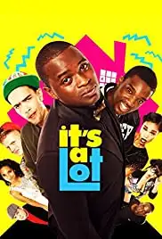 It's a Lot (2013)