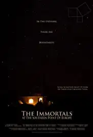 The Immortals at the Southern Point of Europe (2013)