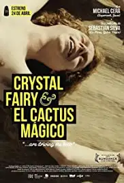 Crystal Fairy y el cactus mágico (2013)