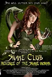 Snake Club: Revenge of the Snake Woman (2013)